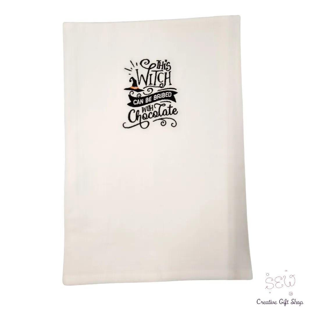 This witch can be bribed with chocolate Embroidered Towel